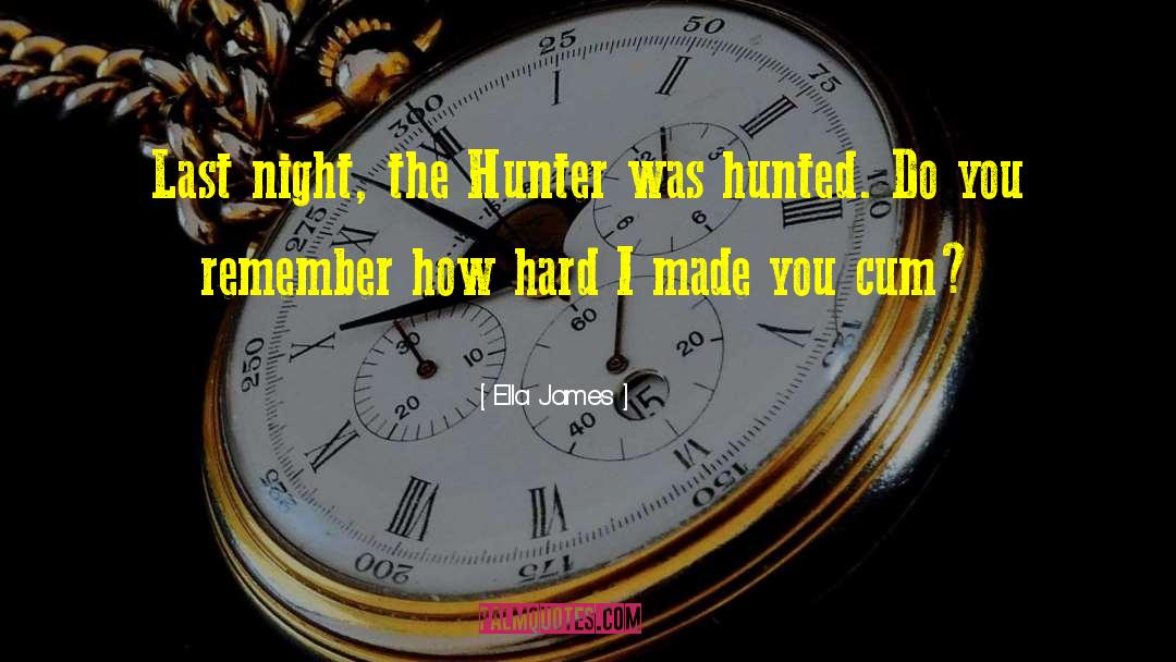 Vampire Hunter quotes by Ella James