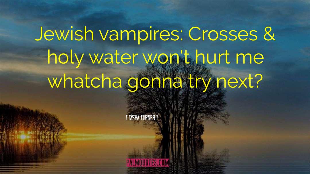 Vampire Kisses quotes by Tasha Turner