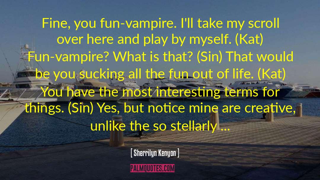 Vampire Lestat quotes by Sherrilyn Kenyon