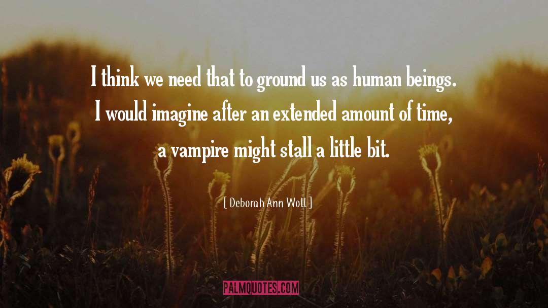 Vampire Life quotes by Deborah Ann Woll