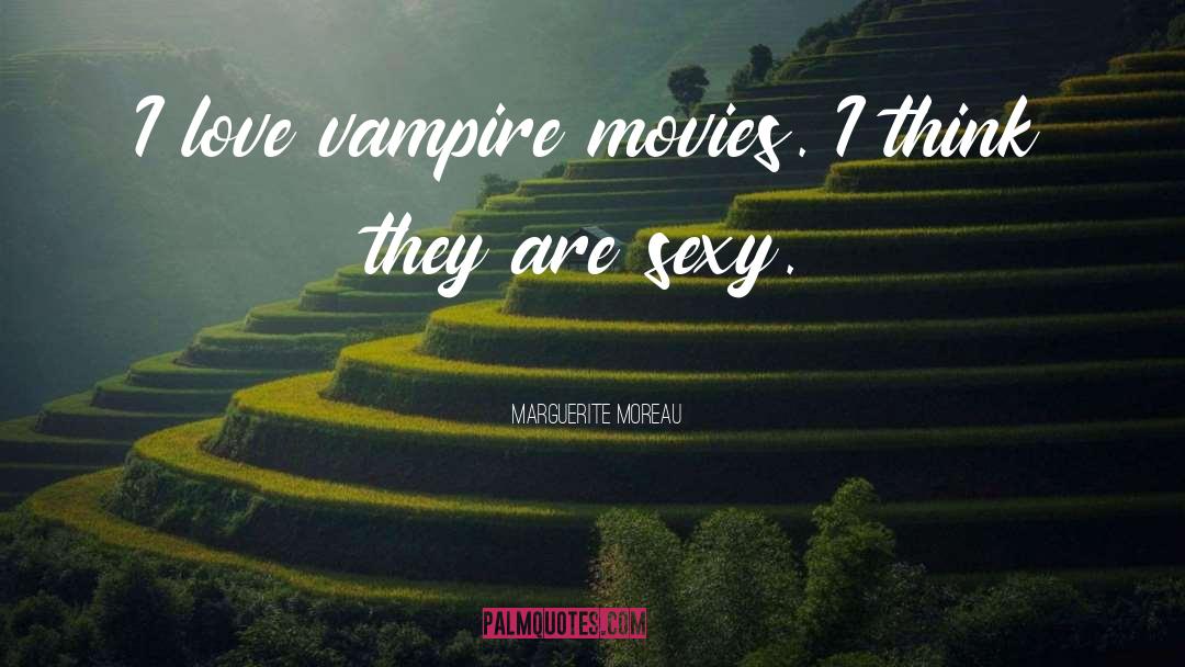 Vampire Movie quotes by Marguerite Moreau