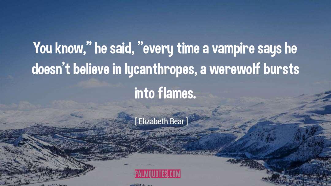 Vampire Mythology quotes by Elizabeth Bear