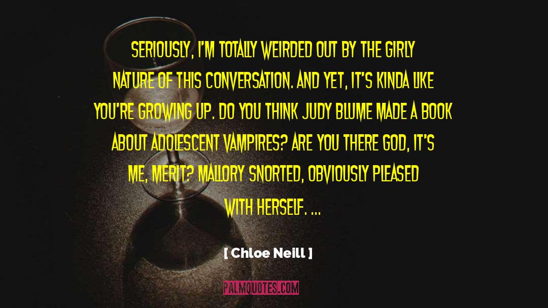Vampire Novels quotes by Chloe Neill