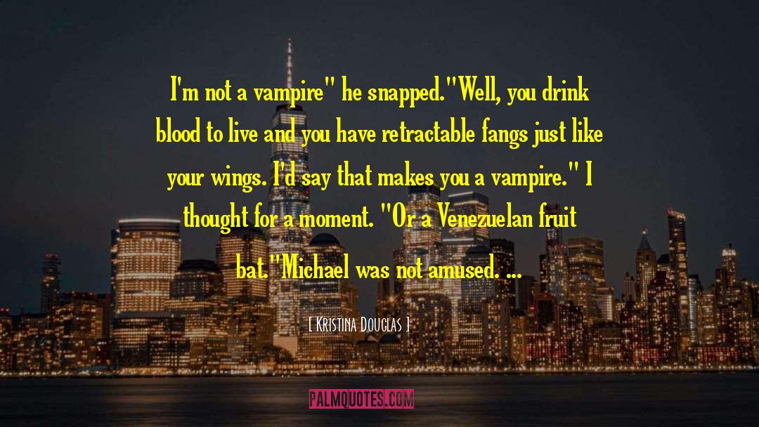 Vampire Novels quotes by Kristina Douglas