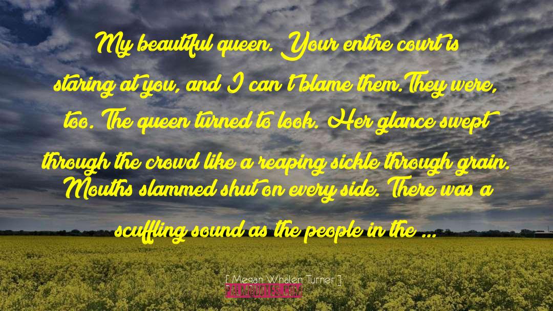 Vampire Queen quotes by Megan Whalen Turner