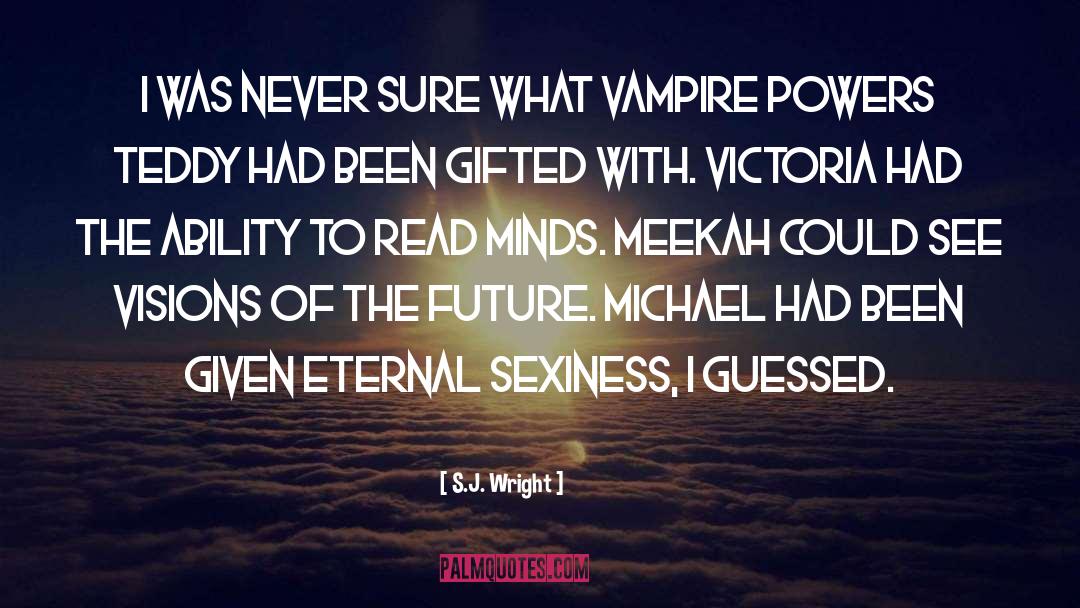 Vampire quotes by S.J. Wright