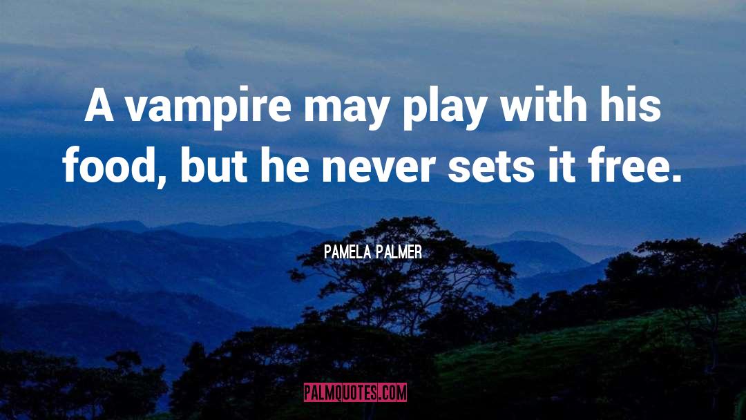 Vampire quotes by Pamela Palmer