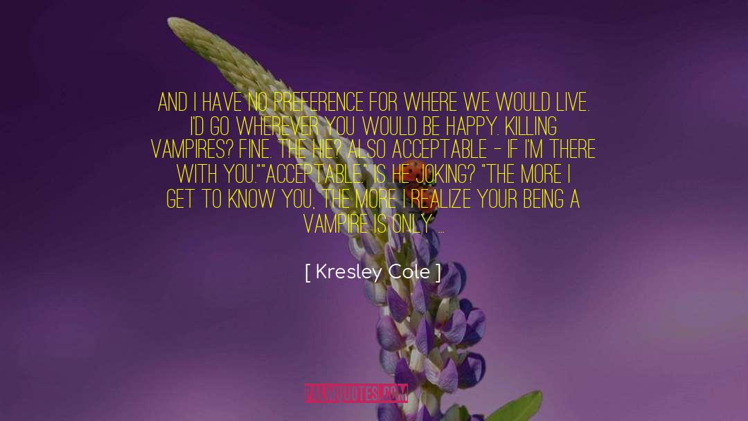 Vampire Series quotes by Kresley Cole