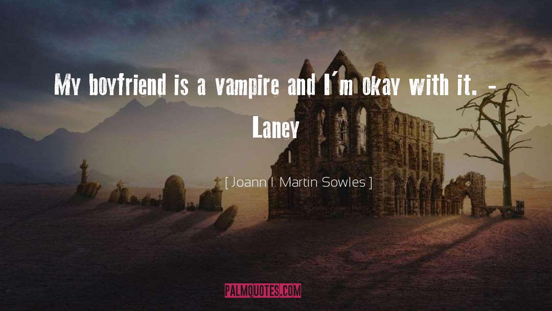 Vampire Series quotes by Joann I. Martin Sowles