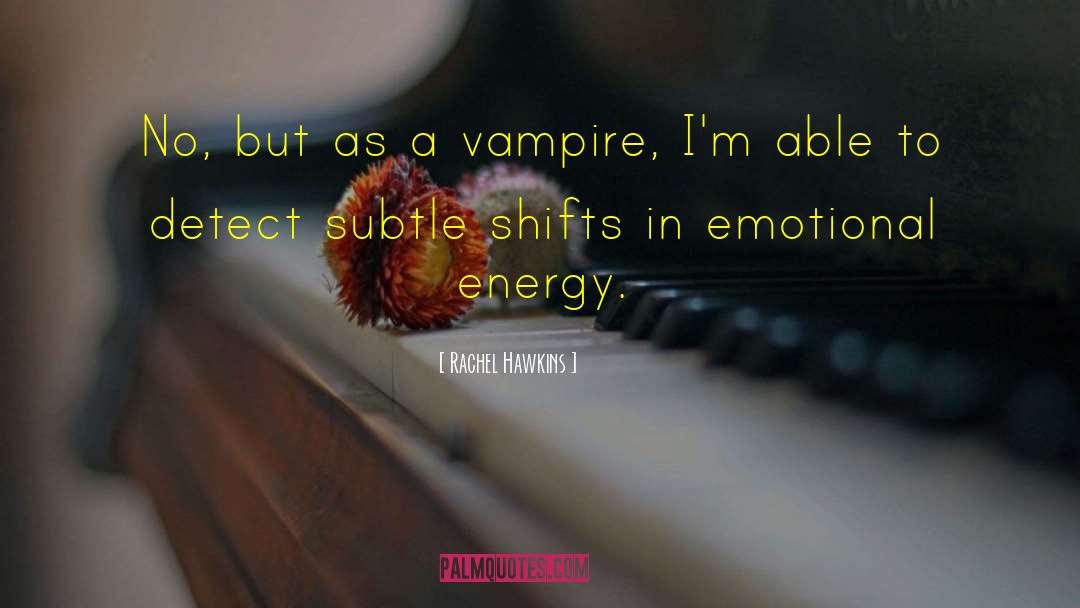 Vampire Series quotes by Rachel Hawkins