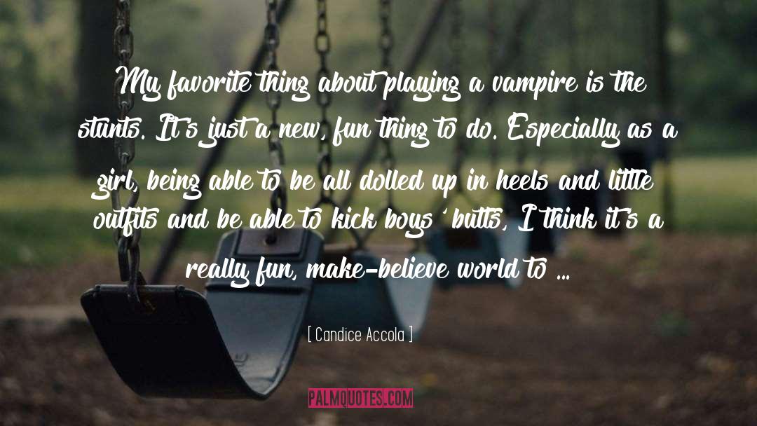 Vampire Slayers quotes by Candice Accola
