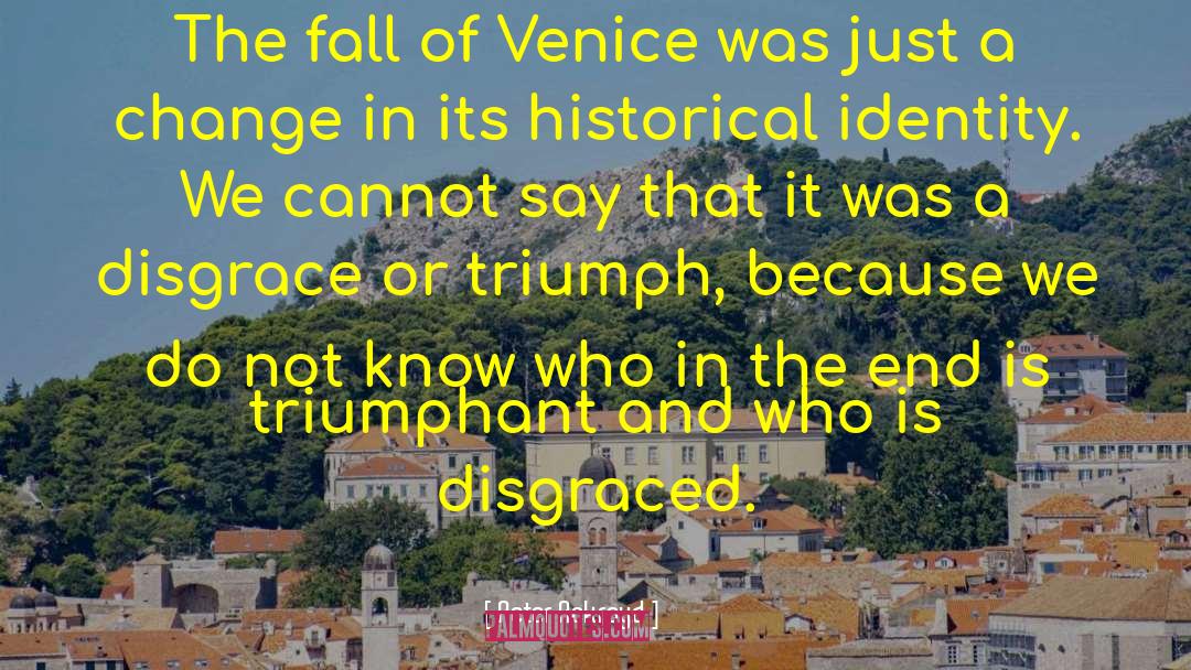 Vampires In Venice quotes by Peter Ackroyd