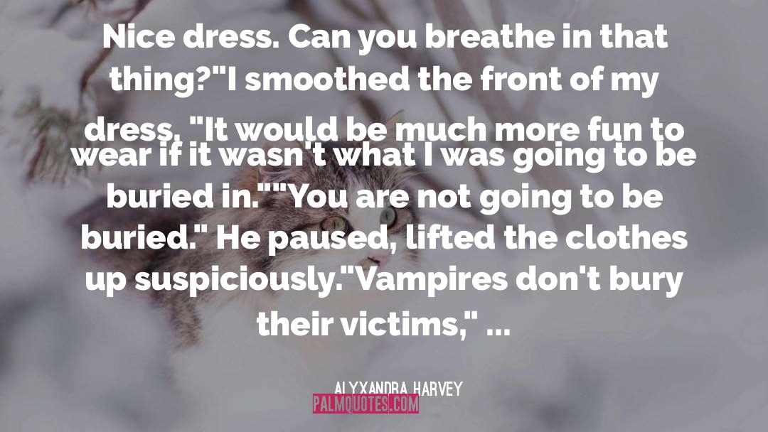 Vampires quotes by Alyxandra Harvey