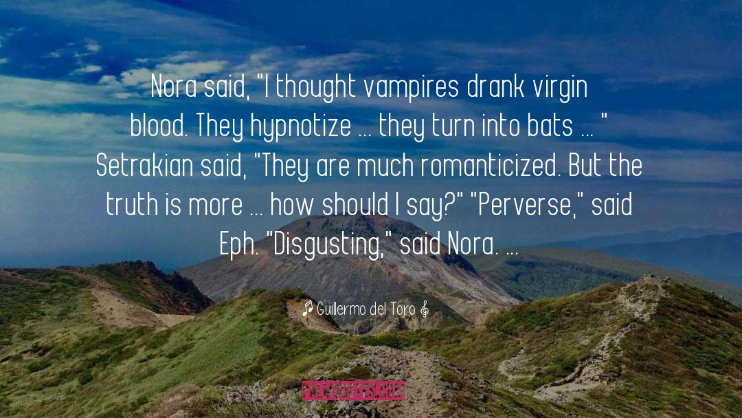 Vampires quotes by Guillermo Del Toro
