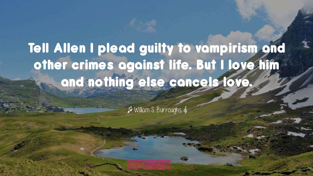 Vampirism quotes by William S. Burroughs