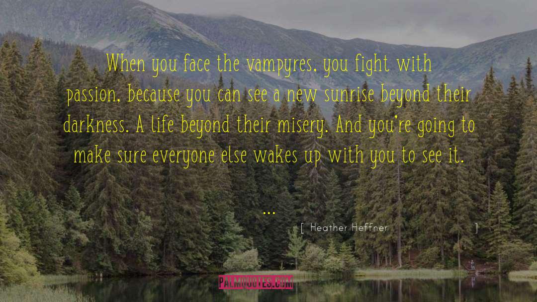 Vampyres quotes by Heather Heffner