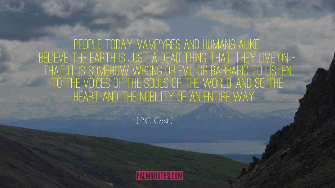 Vampyres quotes by P.C. Cast