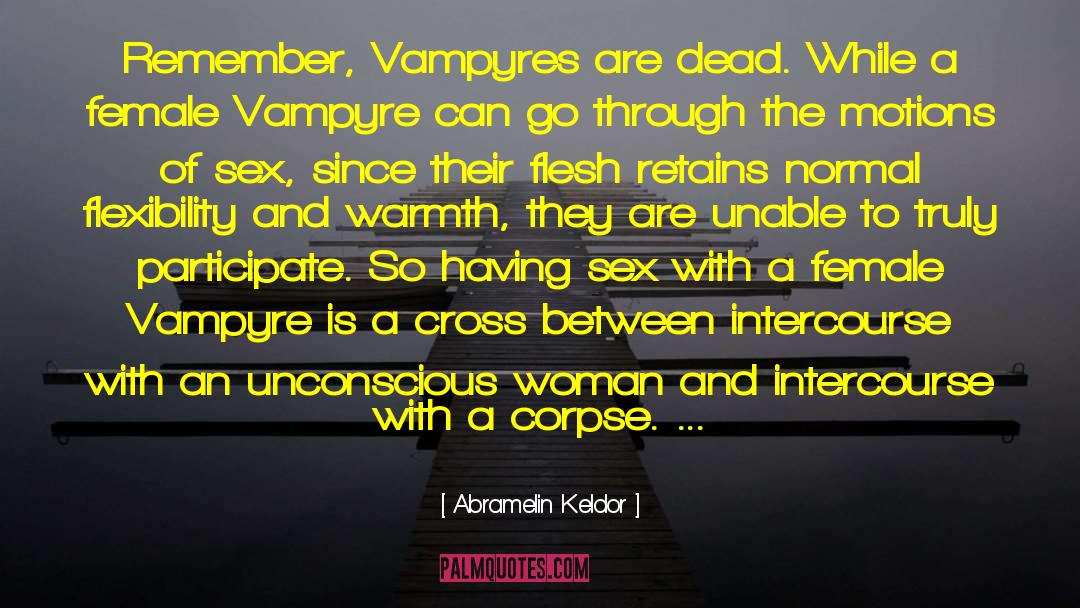 Vampyres quotes by Abramelin Keldor