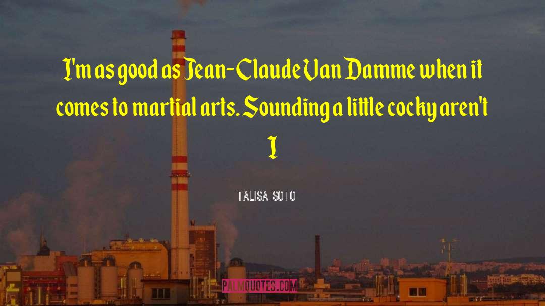Van Damme quotes by Talisa Soto