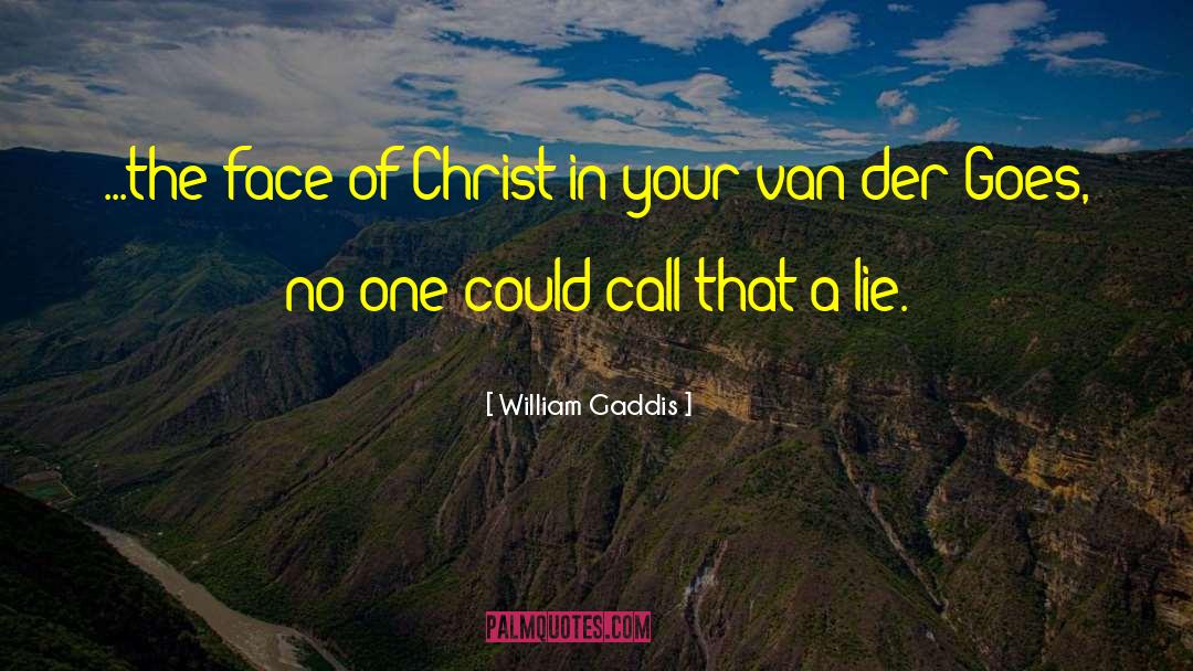 Van Der Biest Ministre quotes by William Gaddis