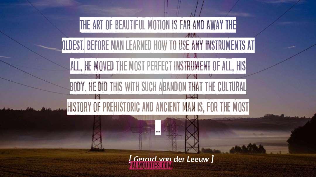 Van Der Leun quotes by Gerard Van Der Leeuw