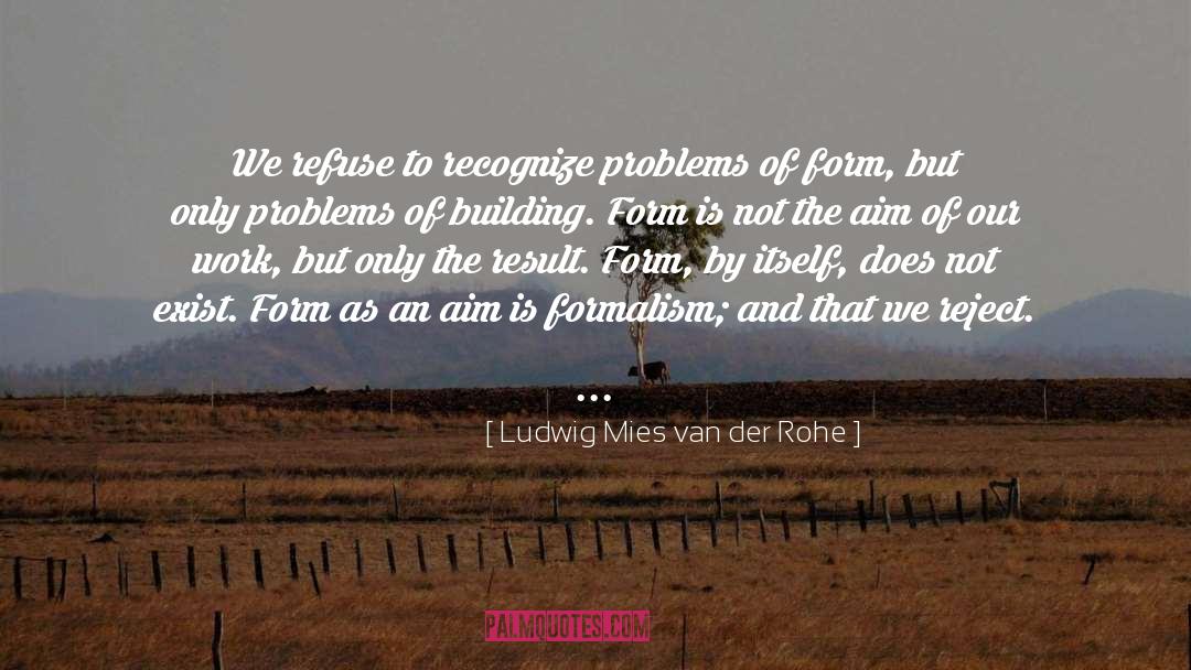 Van Der Poel Mathieu quotes by Ludwig Mies Van Der Rohe