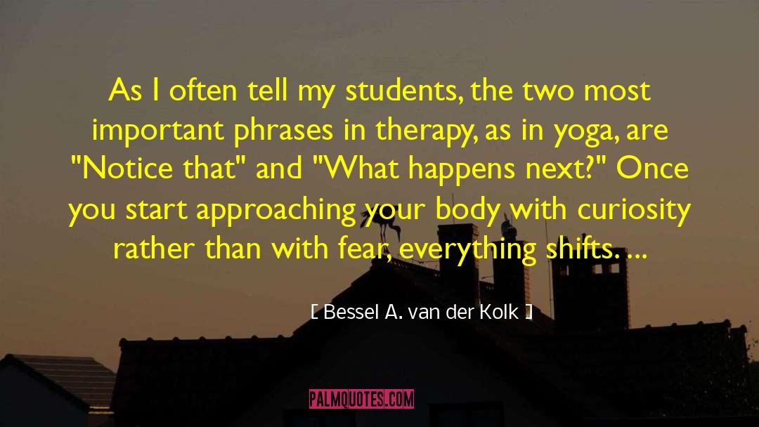 Van Der Vennet quotes by Bessel A. Van Der Kolk