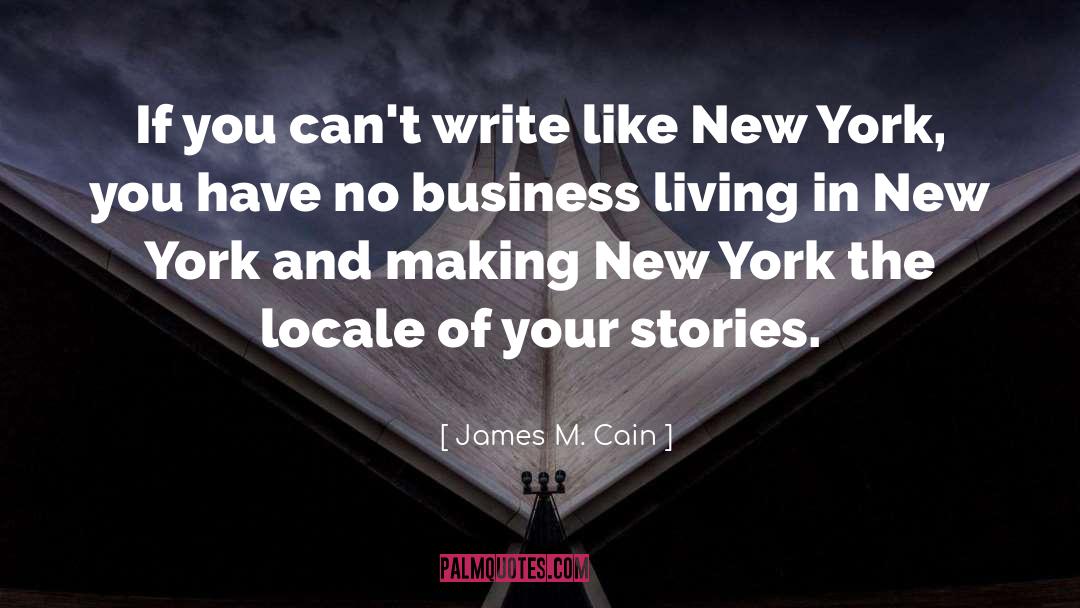 Van Duzer New York quotes by James M. Cain