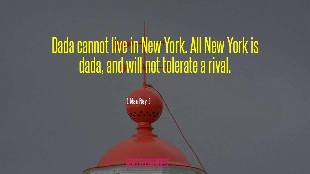 Van Duzer New York quotes by Man Ray