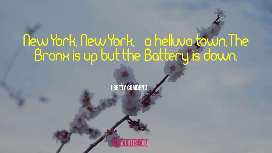 Van Duzer New York quotes by Betty Comden