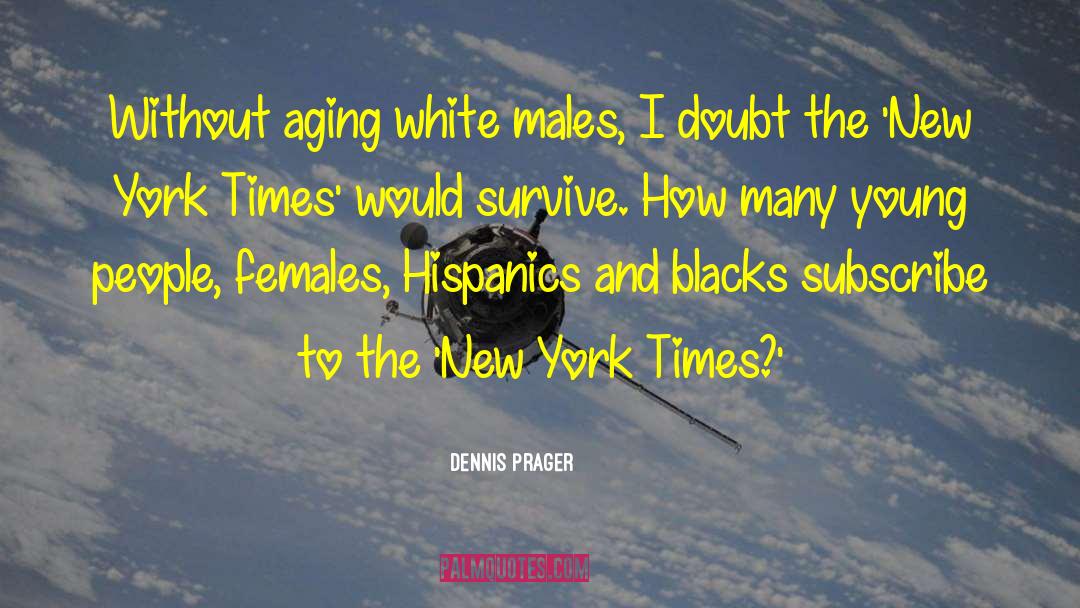 Van Duzer New York quotes by Dennis Prager