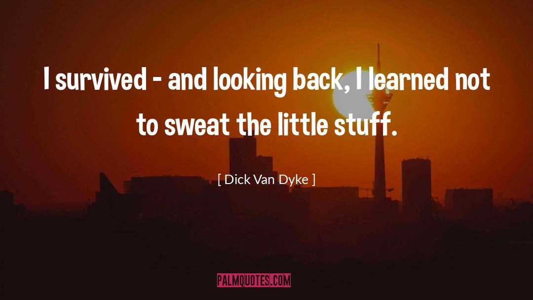 Van Evera quotes by Dick Van Dyke