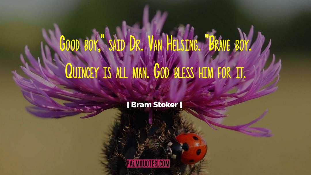 Van Helsing quotes by Bram Stoker