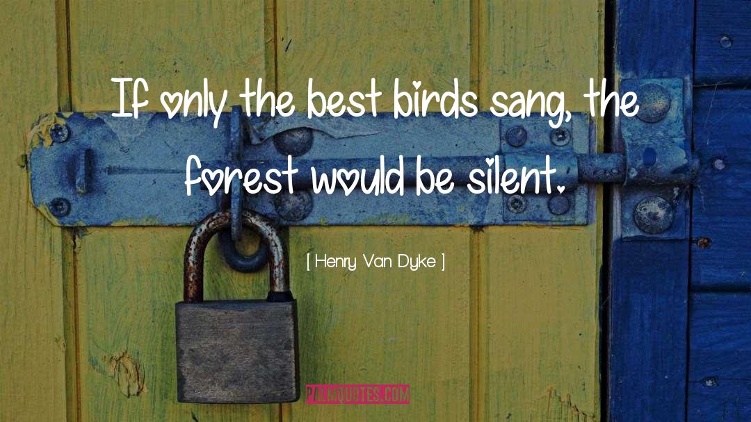 Van Vonderen Sint quotes by Henry Van Dyke