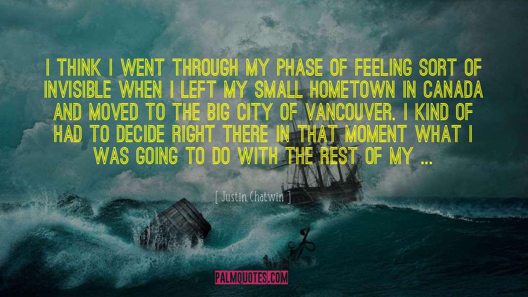 Vancouver quotes by Justin Chatwin