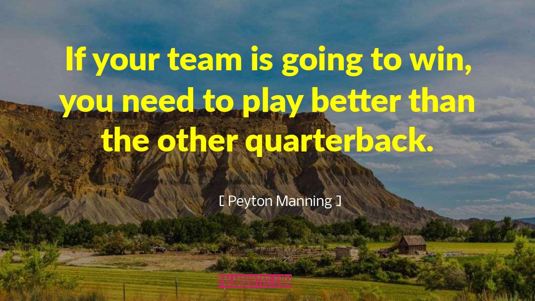Vandagriff Quarterback quotes by Peyton Manning