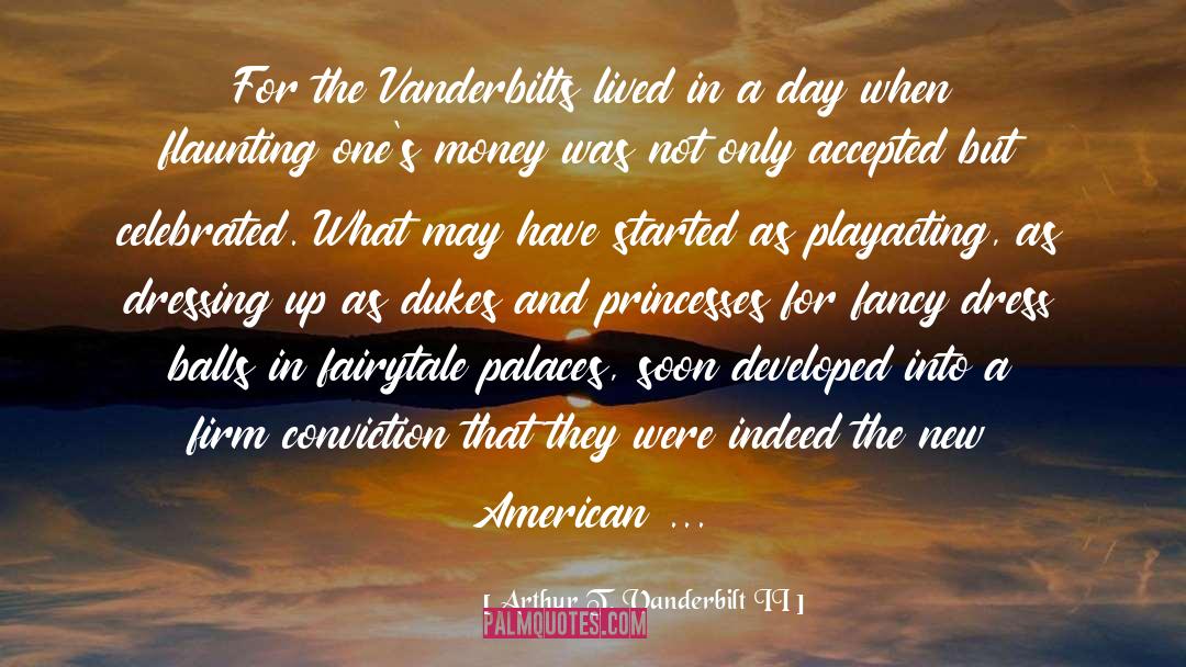 Vanderbilt quotes by Arthur T. Vanderbilt II