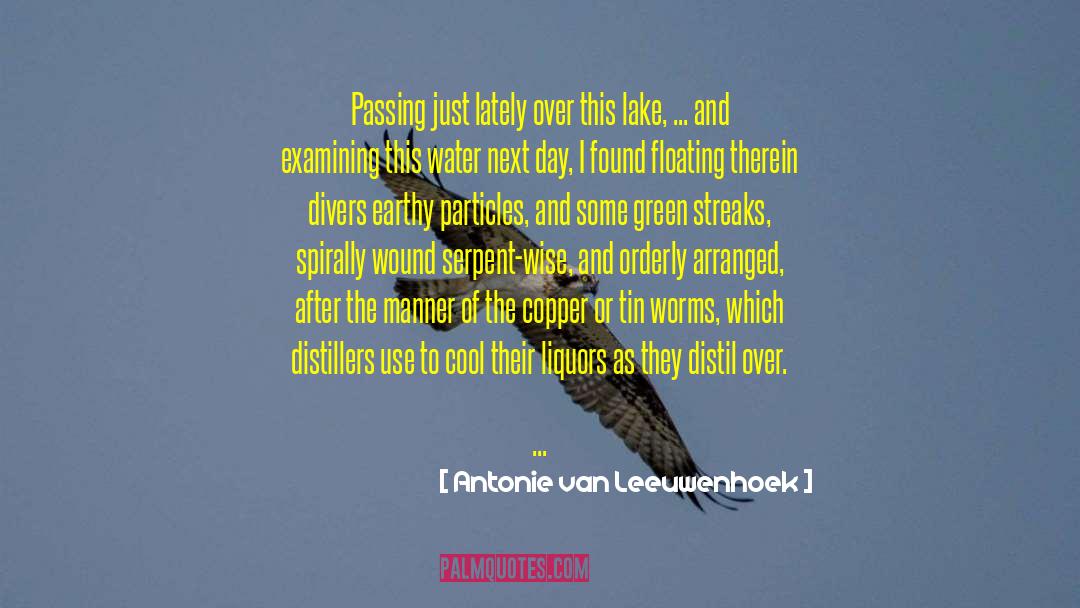 Vandercook Lake quotes by Antonie Van Leeuwenhoek