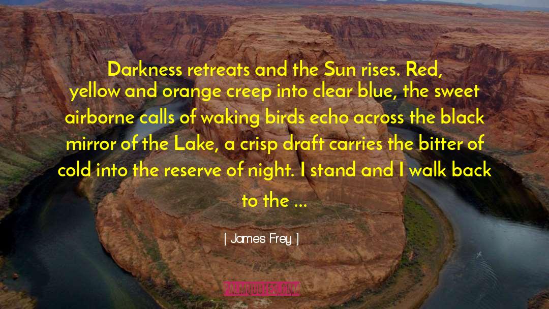 Vandercook Lake quotes by James Frey
