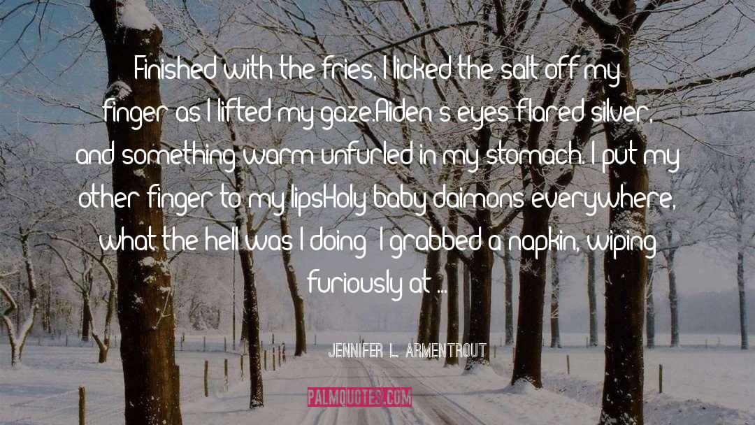 Vanderstraeten Baby quotes by Jennifer L. Armentrout