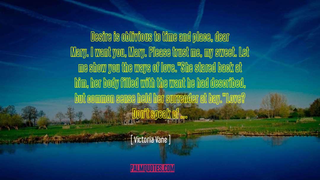 Vane quotes by Victoria Vane