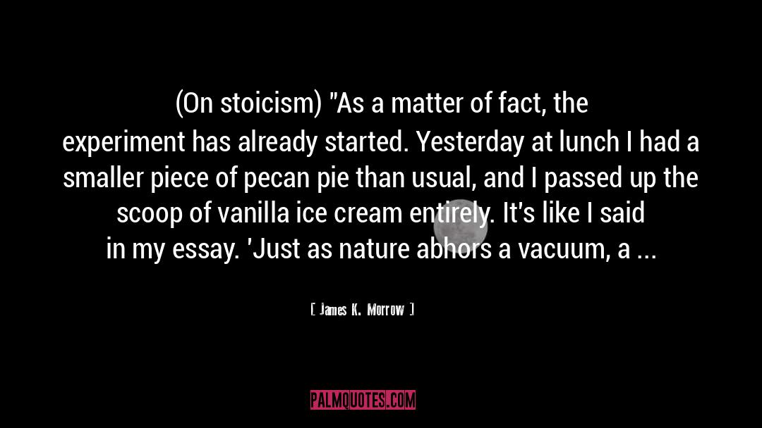 Vanilla Ice Cream quotes by James K. Morrow