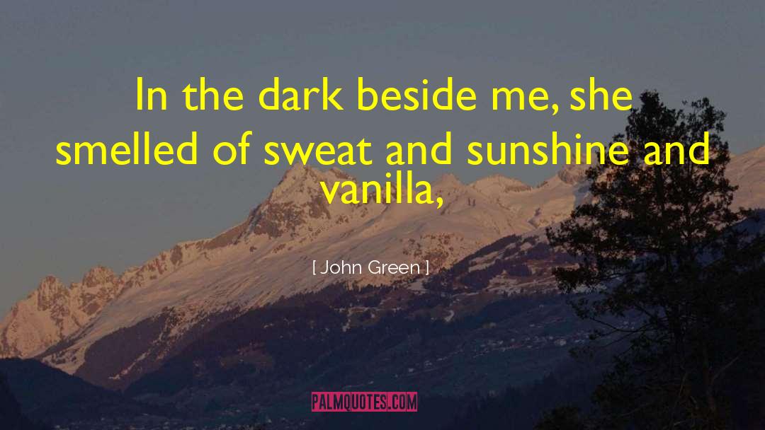 Vanilla quotes by John Green