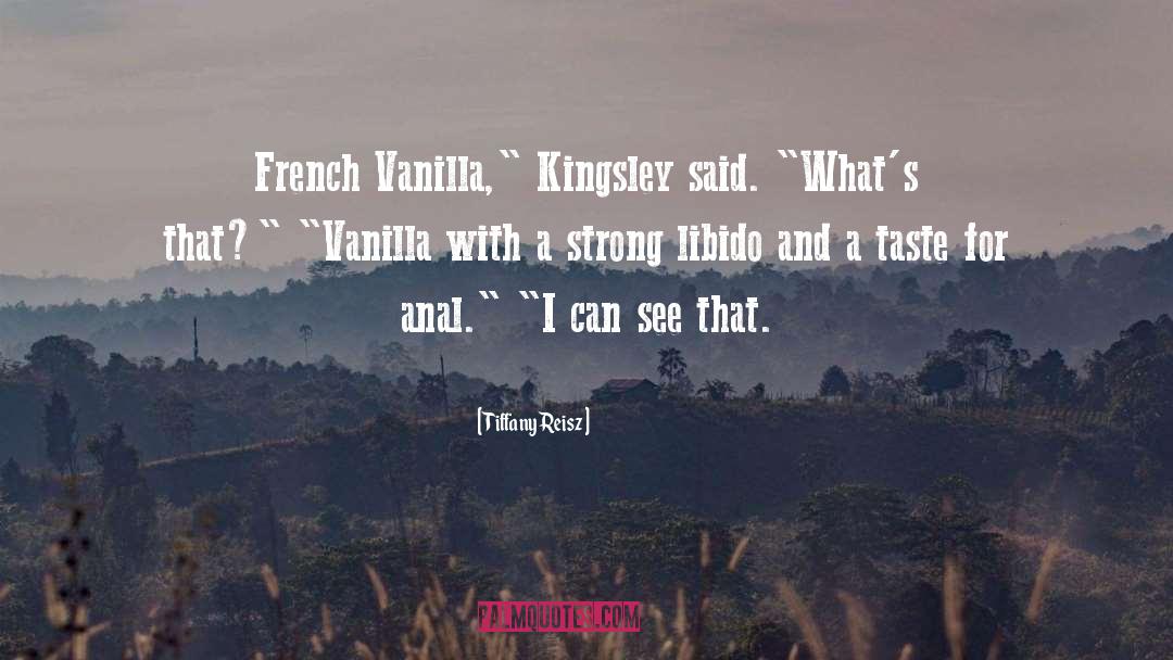 Vanilla quotes by Tiffany Reisz