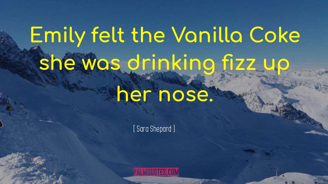 Vanilla quotes by Sara Shepard