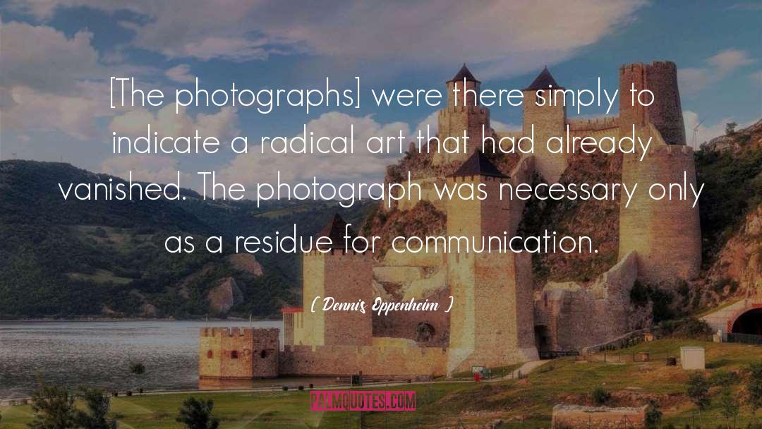 Vanished quotes by Dennis Oppenheim