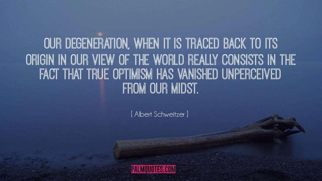 Vanished quotes by Albert Schweitzer