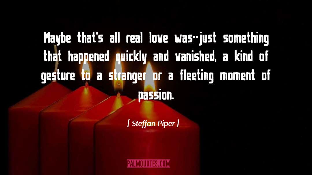 Vanished quotes by Steffan Piper