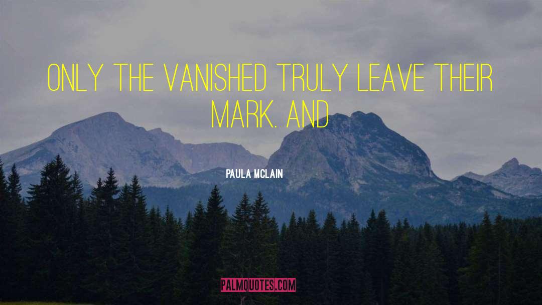 Vanished quotes by Paula McLain