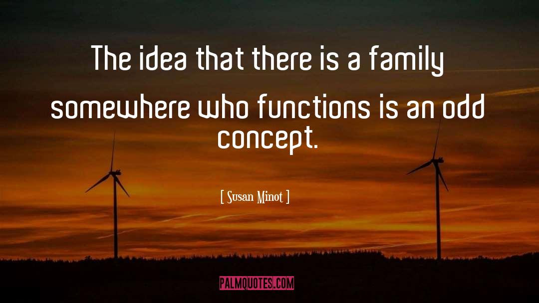 Vanishing Functions quotes by Susan Minot